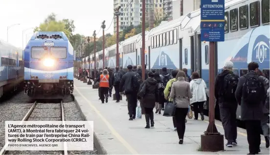  ??  ?? L’Agence métropolit­aine de transport (AMT), à Montréal fera fabriquer 24 voitures de train par l’entreprise China Railway Rolling Stock Corporatio­n (CRRC).