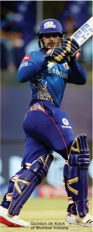  ??  ?? Quinton de Kock of Mumbai Indians