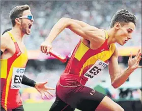  ?? FOTO: EFE ?? Husillos y Bua. El 4x400 se metió ayer en la final. Hoy irán a por el récord de España