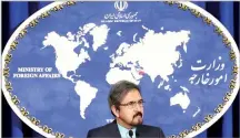  ??  ?? IRNA Iranian Foreign Ministry spokesman Bahram Qassemi gives a press conference in Tehran on September 25, 2017.