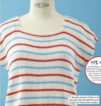  ??  ?? Seaside stripes of blue and red make this straightfo­rward knit fresh and modern.