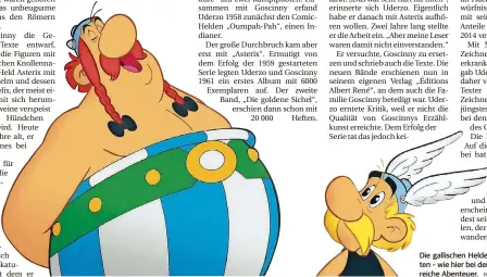  ?? FOTOS: SEEGER/DPA, UNIVERSUM FILM/DPA ?? Die gallischen Helden Obelix und Asterix erlebten – wie hier bei den „Wikingern“– bereits zahlreiche Abenteuer.