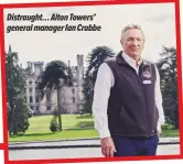  ??  ?? Distraught… Alton Towers’ general manager Ian Crabbe