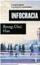  ?? ?? ★★★★★ «Infocracia»
Byung-Chul Han TAURUS
112 páginas, 13,90 euros
