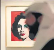  ?? AFP ?? Andy Warhol’s portrait of British-American actress Liz Taylor, one of the pieces from the exhibition.