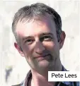  ??  ?? Pete Lees