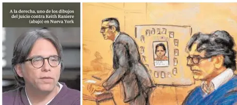  ?? YOUTUBE / REUTERS ?? A la derecha, uno de los dibujos del juicio contra Keith Raniere (abajo) en Nueva York