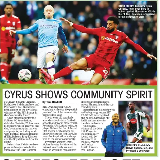  ??  ?? GOOD EFFORT: Fulham’s Cyrus Christie, right, seen here in action against Manchester City in the FA Cup, has been recognised for his community work