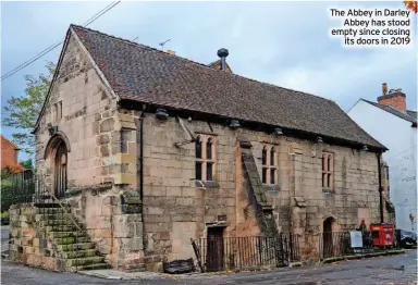  ?? ?? The Abbey in Darley Abbey has stood empty since closing its doors in 2019