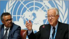  ??  ?? Robert Steffen (right), Chair of the Emergency Committee regarding Ebola at WHO and Tedros Adhanom Ghebreyesu­s, WHO directorge­neral, attend a news conference on the outbreak in the Democratic Republic of Congo at the United Nations in Geneva,...