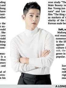  ?? —PHOTO COURTESY OF NETFLIX ?? Song Joong-ki reportedly does a milk cleanse every night.