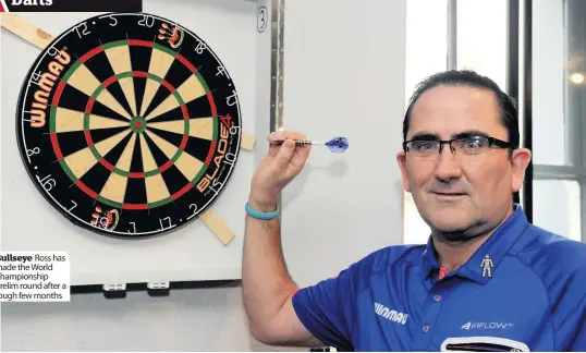  ??  ?? Bullseye Ross has made the World Championsh­ip prelim round after a tough few months
