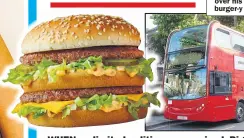  ??  ?? BUS- TED: Public transport operator reported Higgins over his burger- y