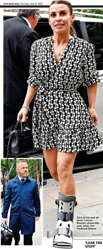  ?? Picture: ROB ?? Zara dress and air boot: Coleen Rooney yesterday and, inset, her husband Wayne