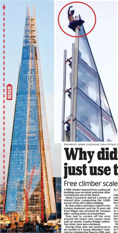  ?? ?? Tall order: The Shard is UK’s highest building