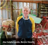  ??  ?? Our helpful guide, Bernie Hewitt