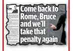  ??  ?? Graziani challenges Grobbelaar to a rematch of their shootout duel in yesterday’s Sportsmail