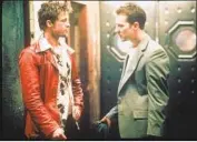  ?? Merrick Morton 20th Century Fox ?? “FIGHT CLUB,” with Brad Pitt, left, and Edward Norton, is among Fox films affected by Disney curbs.