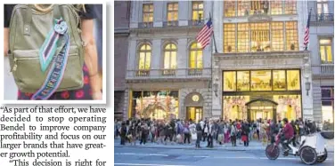  ?? AP ?? Legendary luxe retailer Henri Bendel on Fifth Avenue, along with 22 other Bendel locations and its website, will close in January.