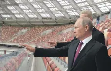 ?? Reuters ?? Vladimir Putin inspects Luzhniki Stadium in Moscow
