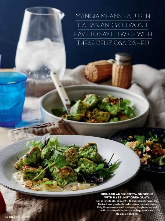 MANGIA MEANS ‘EAT UP’ IN ITALIAN AND YOU WON’T HAVE TO SAY IT TWICE WITH THESE DELIZIOSA DISHES