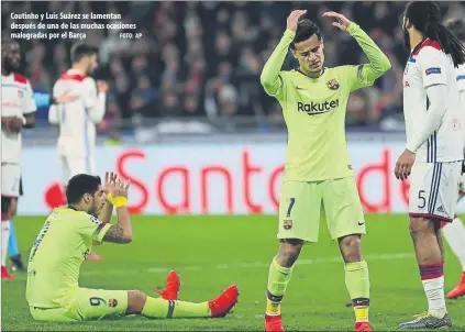  ?? FOTO: AP ?? Coutinho y Luis Suárez se lamentan después de una de las muchas ocasiones malogradas por el Barça