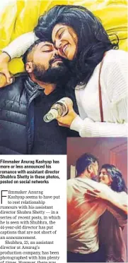  ?? PHOTOS: INSTAGRAM/ ANURAGKASH­YAP10 ?? Filmmaker Anurag Kashyap has more or less announced his romance with assistant director Shubhra Shetty in these photos, posted on social networks