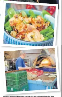  ??  ?? (Top to bottom) Many restaurant­s by the promenade in Tel Aviv, Grab lunch at Francesche­tta 58, a baker at work at a traditiona­l oven in Tel Aviv