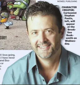  ?? COURTESY OF ANDREWS MCMEEL PUIBLISHIN­G ?? CHARACTER CREATOR: Cartoonist Stephan Pastis, left, will appear at the Brookline Booksmith on Wednesday.