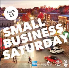  ?? Courtesy photo ?? An image of the poster for Small Business Saturday, which promotes shopping small businesses across the country and in Siloam Springs on Nov. 25.