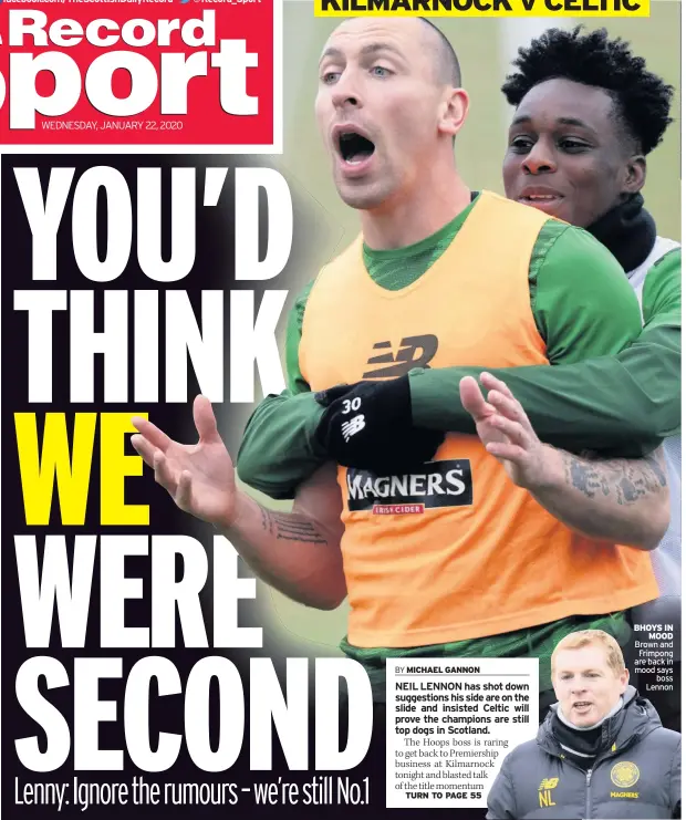  ??  ?? BHOYS IN MOOD Brown and Frimpong are back in mood says boss Lennon