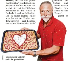  ??  ?? Tausendsas­sa Sommer sucht die große Liebe