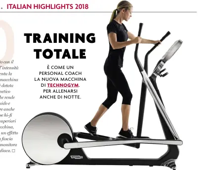  ?? sopra: la macchina ellittica Cross Personal di Technogym, indicata per allenament­i total body e per dimagrire. sotto: il designer di SiSingle di Guzzini Lorenzo Marini. ??