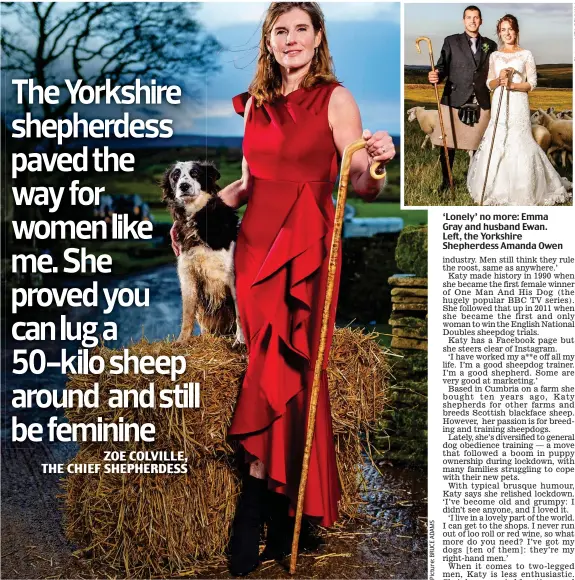  ??  ?? ‘Lonely’ no more: Emma Gray and husband Ewan. Left, the Yorkshire Shepherdes­s Amanda Owen