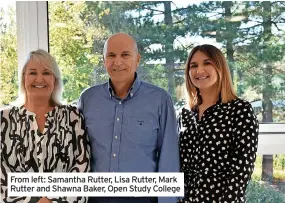  ?? ?? From left: Samantha Rutter, Lisa Rutter, Mark Rutter and Shawna Baker, Open Study College