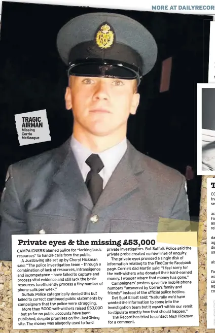  ??  ?? TRAGIC AIRMAN Missing Corrie McKeague