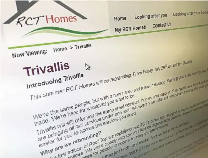  ??  ?? RCT Homes’ website explains the reason for the name change – go online to www.rcthomes.co.uk for details