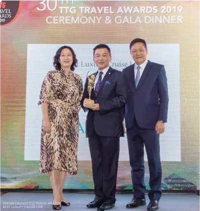  ??  ?? DREAM CRUISES TTG TRAVEL AWARDS BEST LUXURY CRUISE LINE