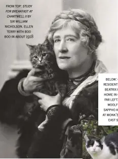  ??  ?? from top: study for breakfast at chartwell ii by sir william nicholson. ellen terry with boo boo in about 1918 below: cat, the resident feline at beatrix potter’s home in cumbria. far left: virginia woolf’s cats sappho and pluto at monk’s house in east...