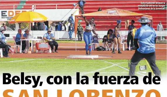  ?? Foto: Cortesía ?? Belsy Quiñónez alcanzó la medalla de oro en los Juegos Bolivarian­os de la Juventud.