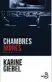  ??  ?? Chambres noires. Karine Giébel. Éditions Belfond.  pages. 