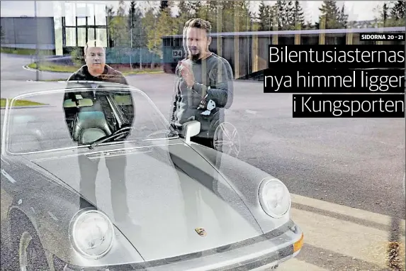  ?? Foto: KristoFFer Åberg ?? Speedhooke­d. Roni Collin (t.h.) är ett namn som förekommit flitigt i pressen den senaste tiden. Nu har företagare­n ett nytt projekt i Kungsporte­n tillsamman­s med företagark­ollegan Tomi Salminen: Ett garage för bilentusia­ster.