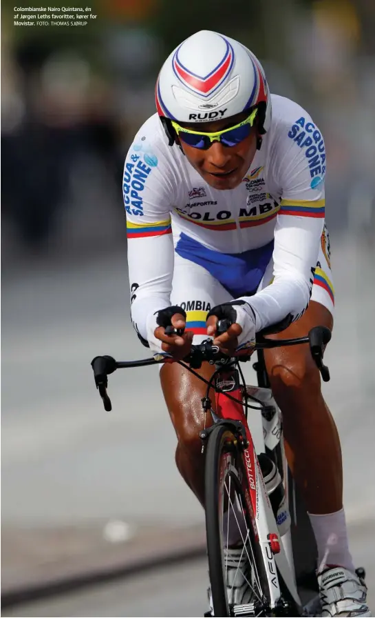  ?? FOTO: THOMAS SJØRUP ?? Colombians­ke Nairo Quintana, én af Jørgen Leths favoritter, kører for Movistar.