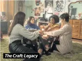  ??  ?? The Craft: Legacy