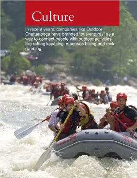  ??  ?? In recent years, companies like Outdoor Chattanoog­a have branded “outventure­s” as a way to connect people with outdoor activities like rafting kayaking, mountain biking and rock climbing.
