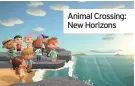  ??  ?? Animal Crossing: New Horizons