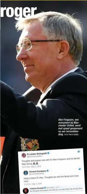  ?? FOTO PHOTO NEWS ?? Alex Ferguson, een monument bij Manchester United, werd met spoed geopereerd na een hersenbloe­ding.