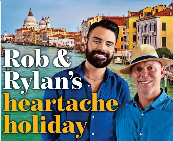  ?? ?? FOLLOWING BYRON: Rylan and Rob visit Venice in their series about the Grand Tour