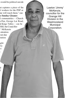  ??  ?? Lawton ‘Jimmy’ McKenzie, councillor for the Grange Hill Division in the Westmorela­nd Municipal Corporatio­n.