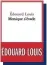  ?? ?? Genre Roman
Auteur Edouard Louis
Titre Monique s’évade
Editions Seuil
Pages 161